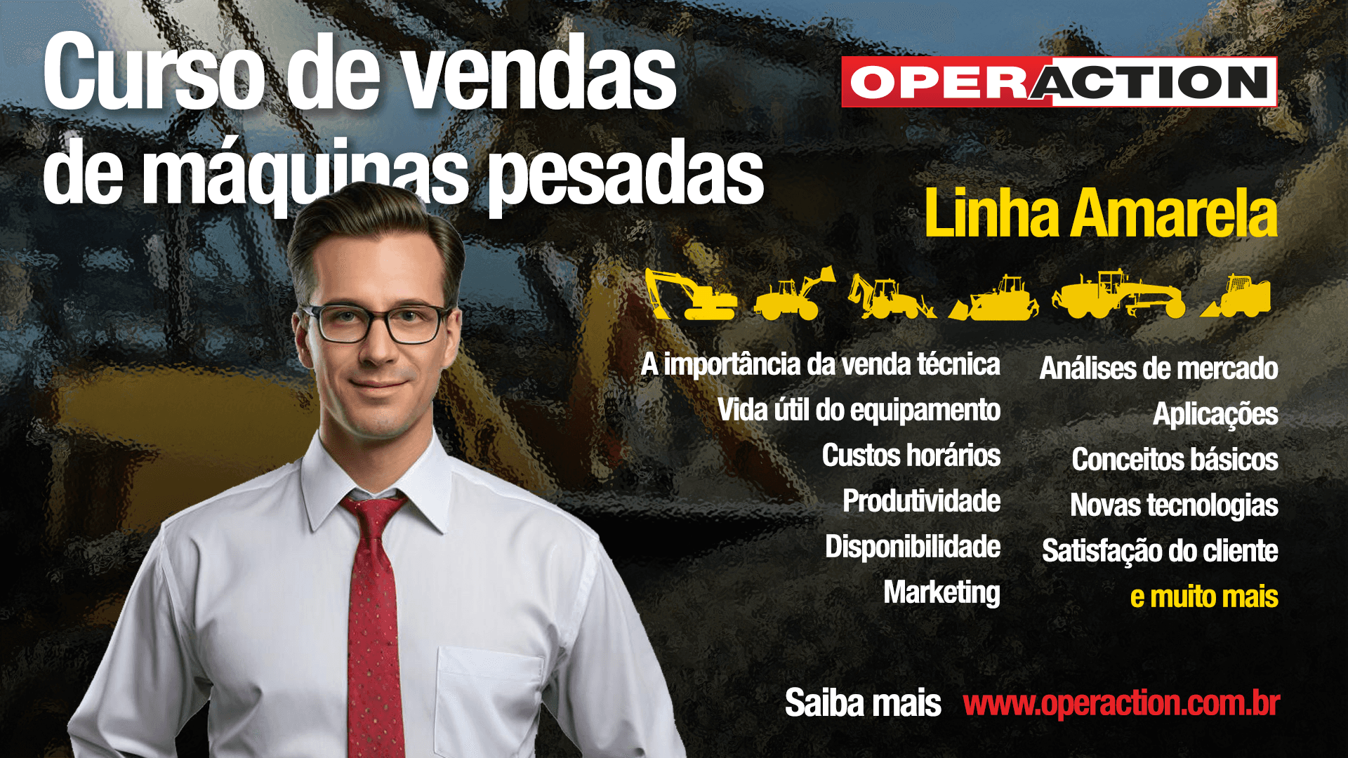 Curso de vendas de máquinas pesadas — Linha Amarela